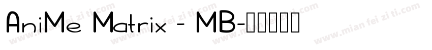 AniMe Matrix - MB字体转换